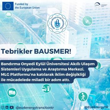 BAUSMER EU4 Energy Transition: Covenant of Mayors in the Western Balkans and Türkiye MLGP4Climate üyesi olmuştur.